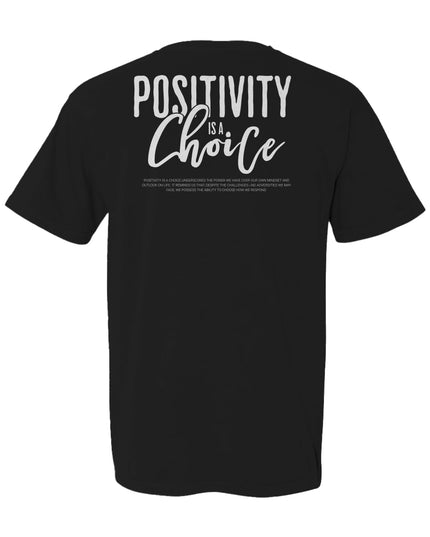 Positivity is a Choice Tee