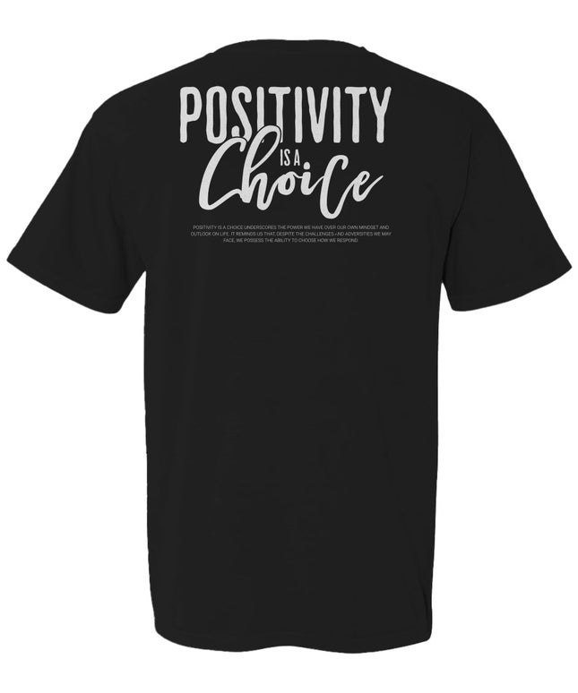 Positivity is a Choice Tee
